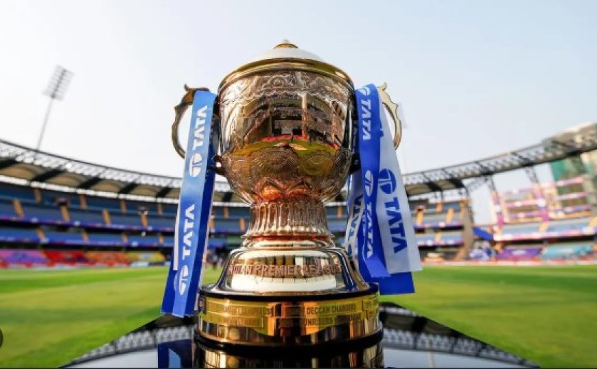 IPL का आगाज़ 14 मार्च से,खिताबी भिड़ंत 25 मई को